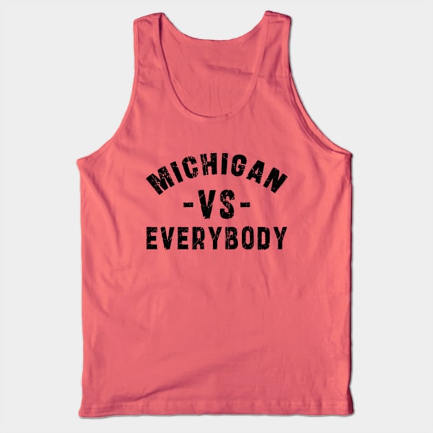 michigan vs everybody Newest Trending Michigan Vs Everybody Tank Top by Ksarter